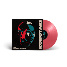 Robotaki - The Grand Mirage LP + Digital Download